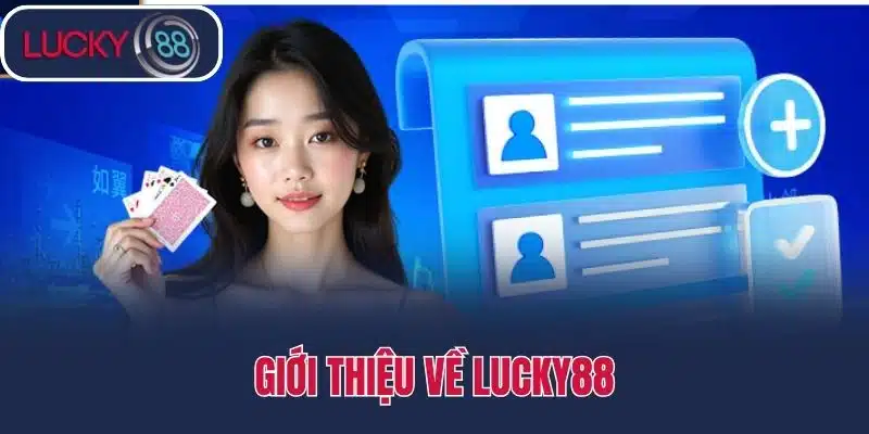Giới thiệu về Lucky88