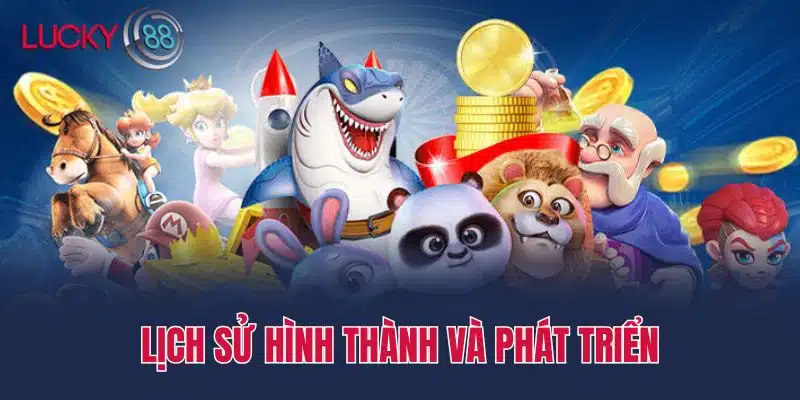 Lịch Sử Hình Thành Và Phát Triển