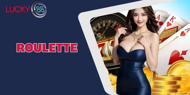 Roulette - Bí Quyết Chơi, Chiến Lược Và Những Điều Cần Biết